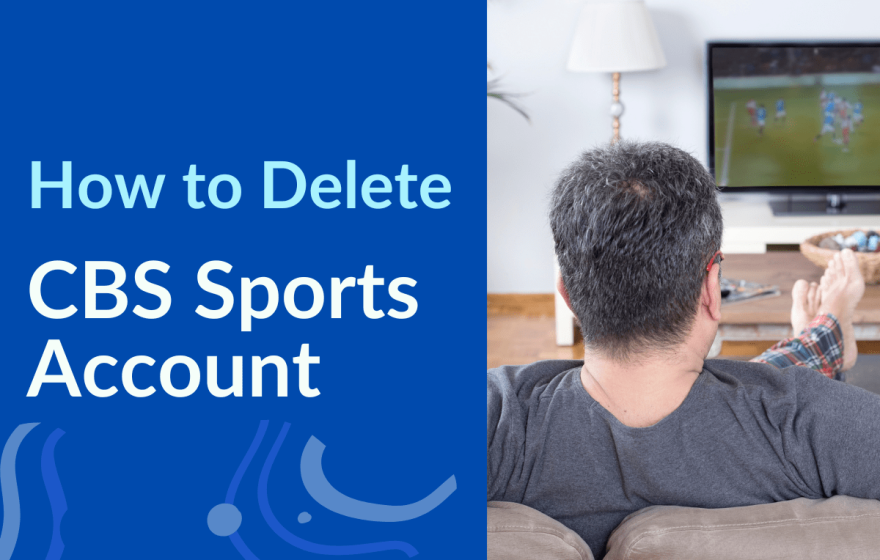 Picture of: Complete Guide On How To Delete CBS Sports Account