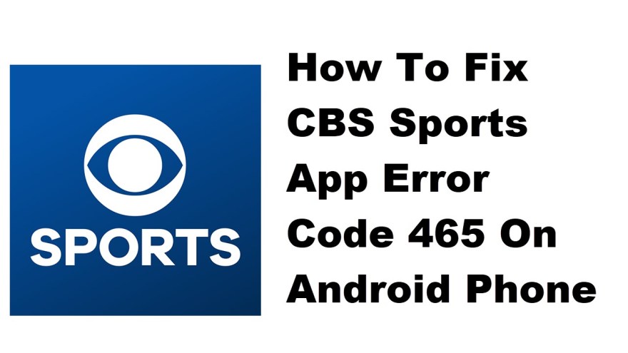 Picture of: How To Fix CBS Sports App Error Code  On Android Phone