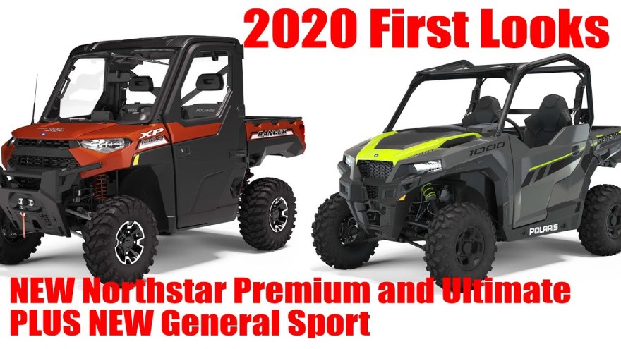 Picture of: Polaris General Sport and Ranger North Star Premium and Ultimate  Editions, First Look